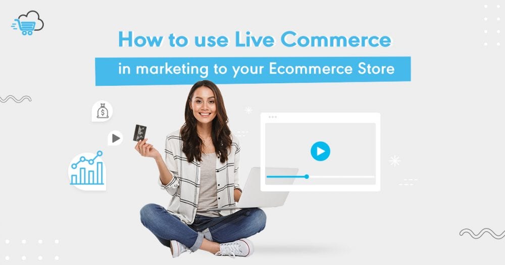 Live Commerce: Live Commerce | Streaming To Your ECommerce Store ...